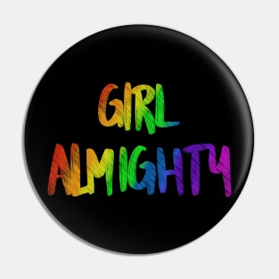 Girl almighty - rainbow 2 Pin