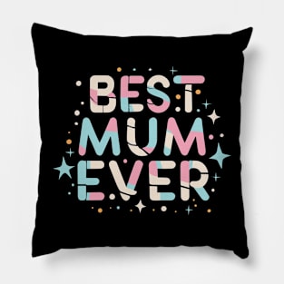 Best Mum Ever Pillow