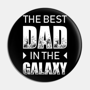 The Best Dad In The Galaxy Pin