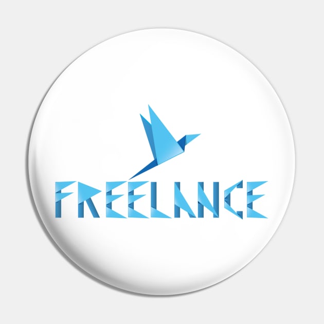 Just a Freelance Bage Pin by Dmytro