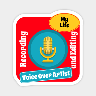 Voice Over artist - my life Magnet