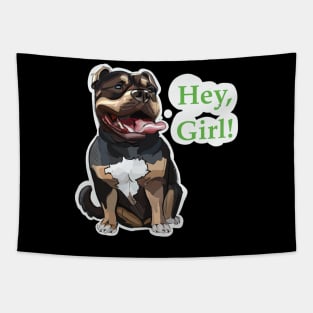Hey, girl! Bulldog is my friend! Tapestry