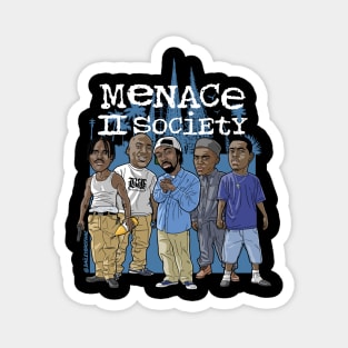 Menace 2 Society Magnet