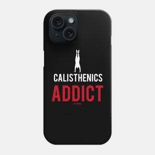 for calisthenics addicts Phone Case