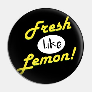 Fresh like lemon! Pin