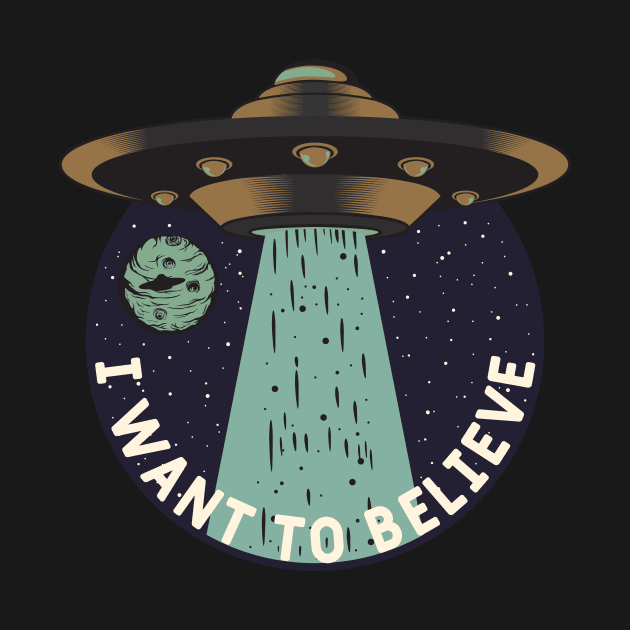 I Want To Believe by Golden Eagle Design Studio