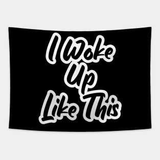 Funny Girl I Woke Up Like This Tapestry