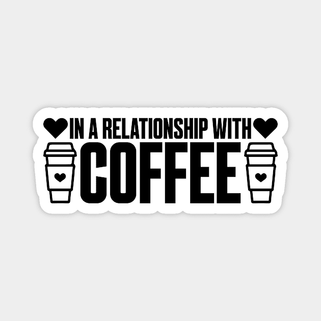 Coffee Relationship Cafe Espresso Mocha Lover Cute Magnet by Mellowdellow