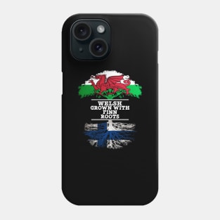 Welsh Grown With Finn Roots - Gift for Finnish With Roots From Finland Phone Case