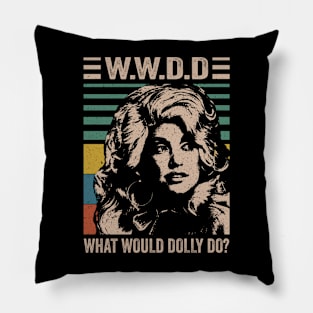 Distressed What Would Dolly Do Pillow