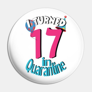 I turned 17 in quarantined Pin