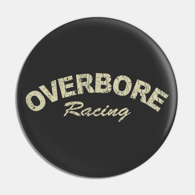 Overbore Racing 2007 Pin by JCD666