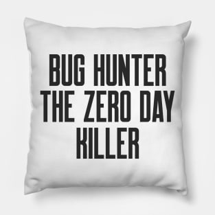 Cybersecurity Bug Hunter The Zero Day Killer Pillow