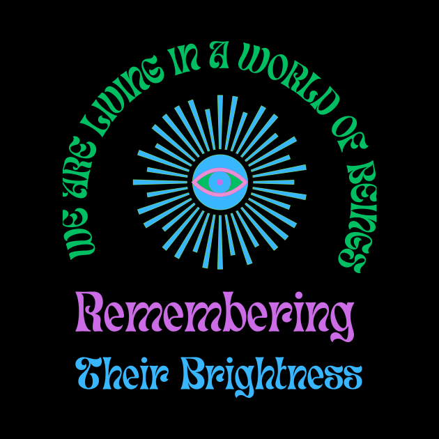 Beings Remembering Brightness by MiracleROLart