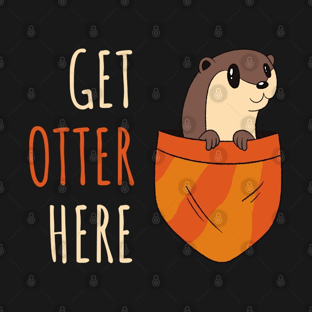 Get Otter Here - Cool Otter Pocket Tee by mkar