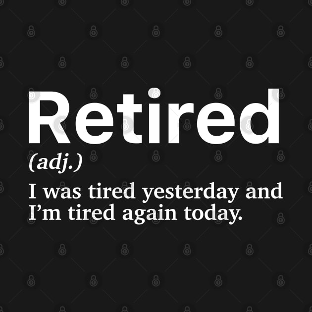 Funny Retired Definition by teecloud