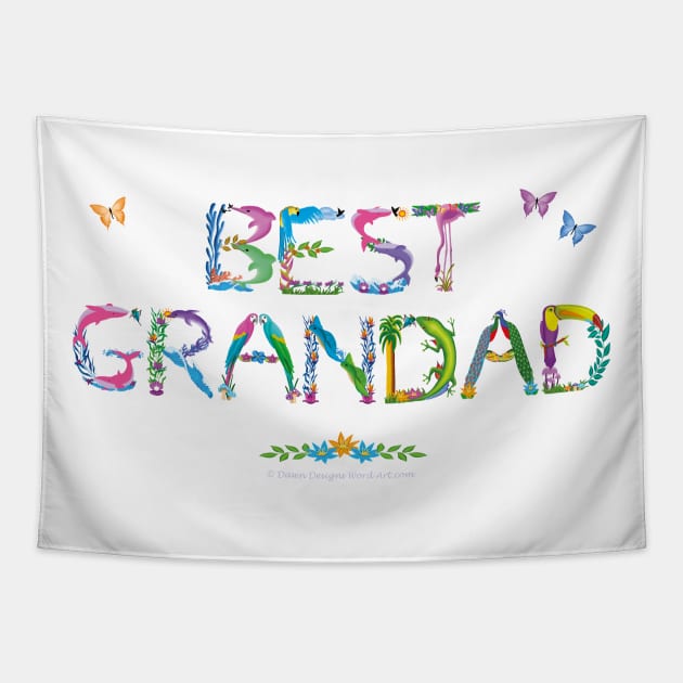 Best Grandad - tropical wordart Tapestry by DawnDesignsWordArt