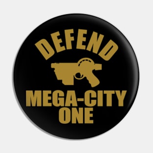 Defend Mega-City One Pin