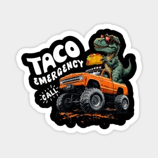 tacos emergency call Magnet