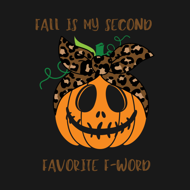 Fall Is My Second Favorite F-Word - Halloween Pumpkin Mom by Double E Design