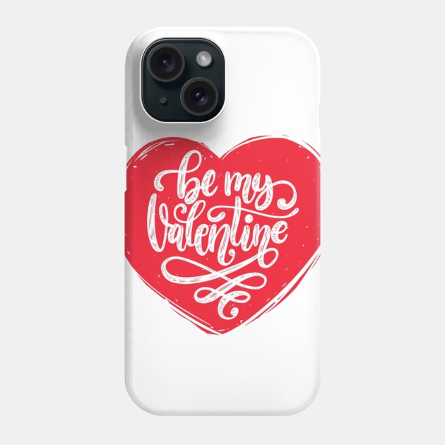 Be My Valentine - Cute Romantic Valentine's Day Heart of Love Phone Case by bigbikersclub