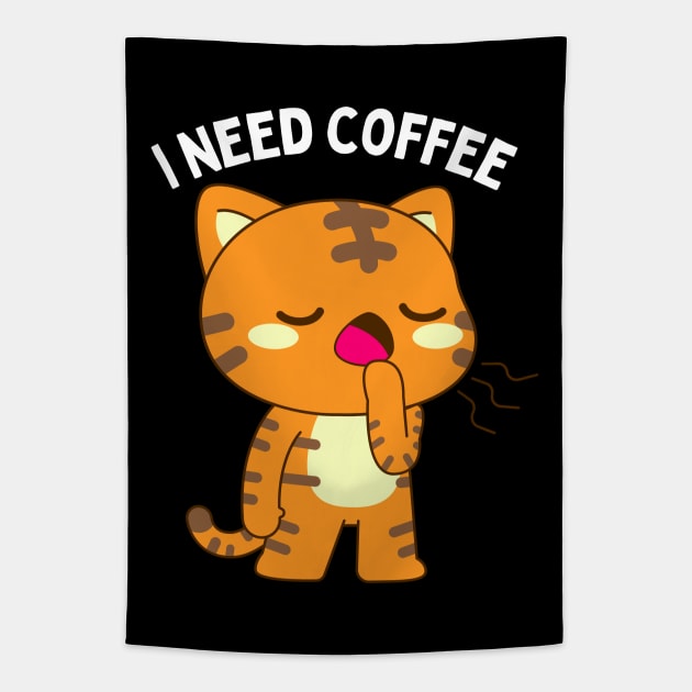 In need of coffee lover coffee addict Funny tired exhausted kitty Tapestry by BoogieCreates