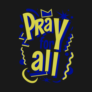 Pray For All Christian T-Shirt