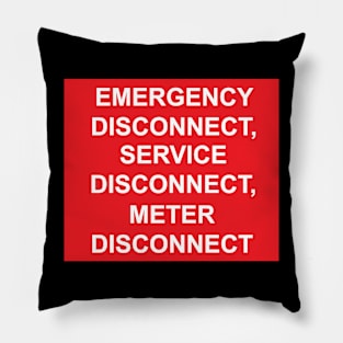 Emergency Disconnect Service Disconnect Meter Disconnect Label Pillow