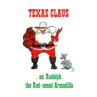 Texas Claus - color text T-Shirt