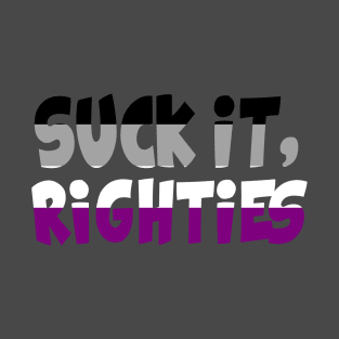 Suck it Righties Asexual Pride T-Shirt