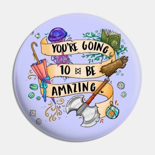 You're Going to be Amazing Pin