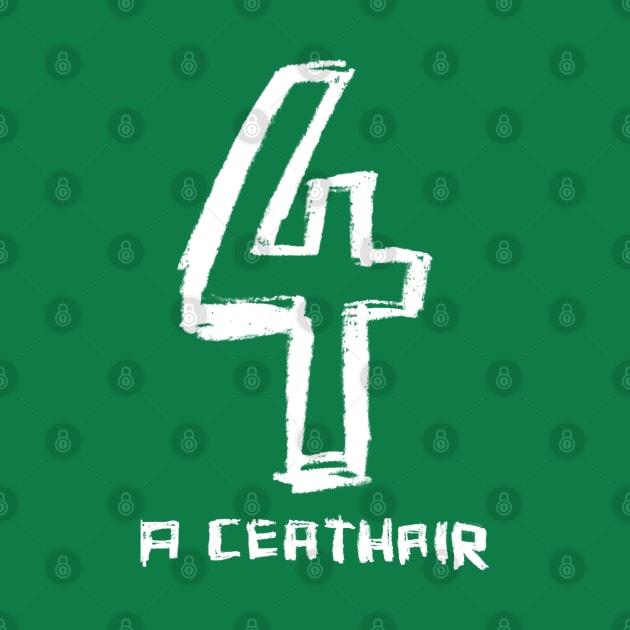 Number 4, Four in Irish by badlydrawnbabe