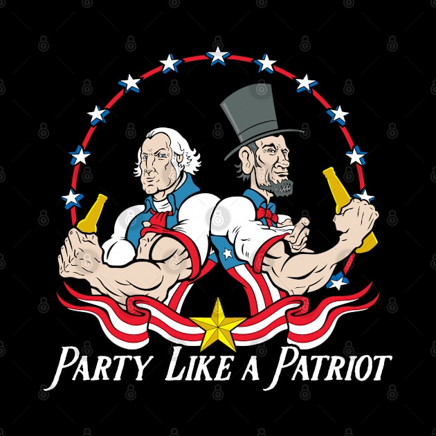 Party Like A Patriot July 4th by RadStar