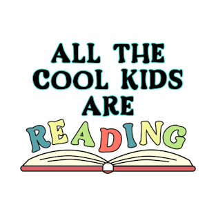 All the cool kids are reading! T-Shirt