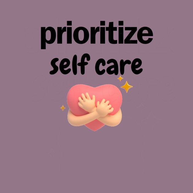 prioritize self care by Bisimple