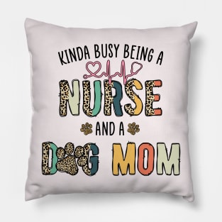 Nurse and Dog Mom Pillow