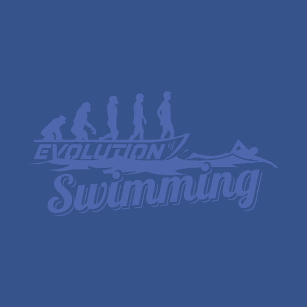 Discover Evolution of the swimmer's swimmer - Swimming Sayings - T-Shirt