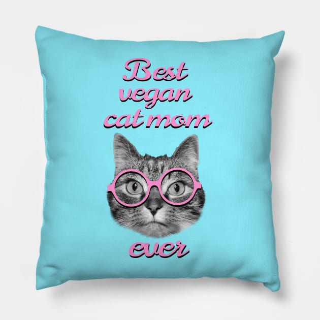 Best vegan cat mom ever Pillow by Purrfect