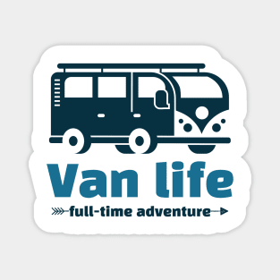 Van Life; Full-Time Adventure Magnet