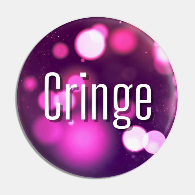 Cringe Pin by queenseptienna