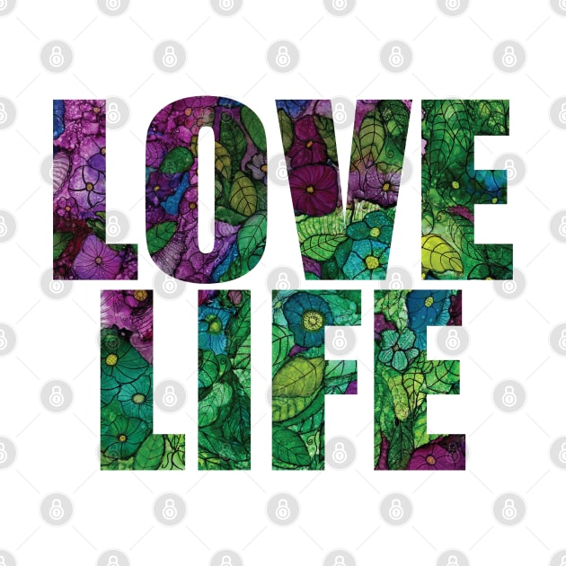 Word Art LOVE LIFE from original alcohol ink painting by ConniSchaf