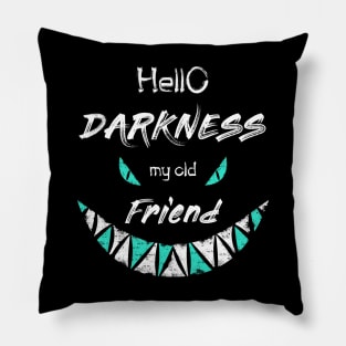 hello darkness my old friend Pillow