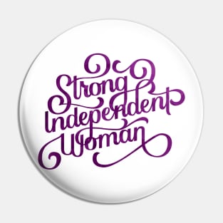 Strong Independent Woman Pin