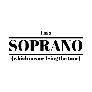 I'm A Soprano Slogan Tshirt Design T-Shirt