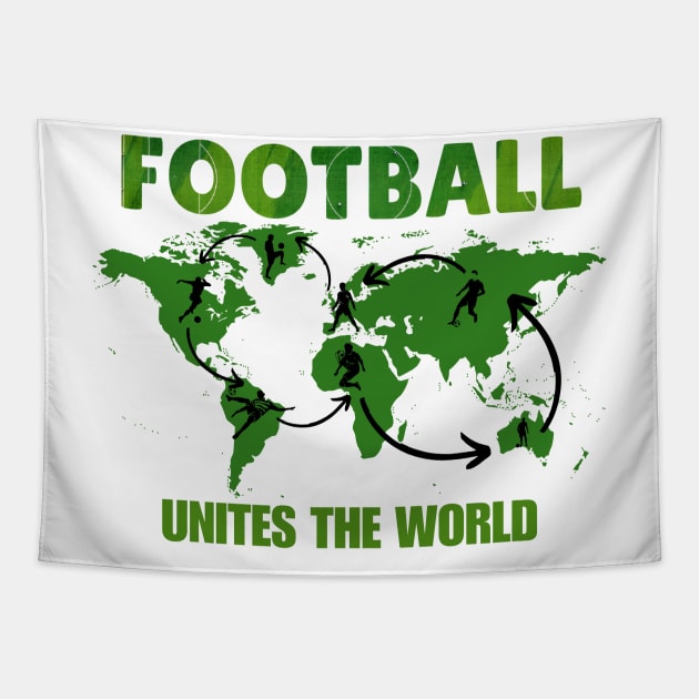 football unites the world Tapestry by Tee-riffic Topics