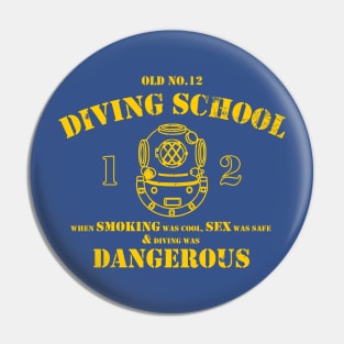 Funny Commercial Diver - Old No.12 Diving School Pin