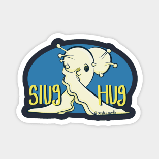 Slug Hug Magnet