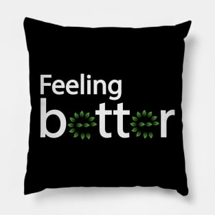 Feeling better artwork Pillow