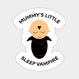 Mummy's little sleep vampire Magnet