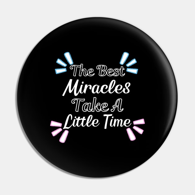 The Best Miracles Take A Little Time Gender Reveal Baby Shower Pin by HobbyAndArt